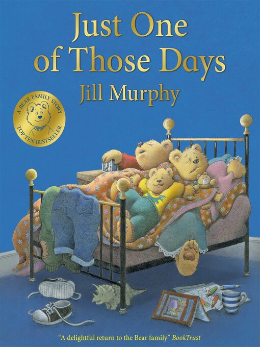 Title details for Just One of Those Days by Jill Murphy - Wait list